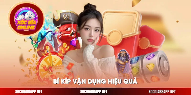 Bí kíp vận dụng hiệu quả