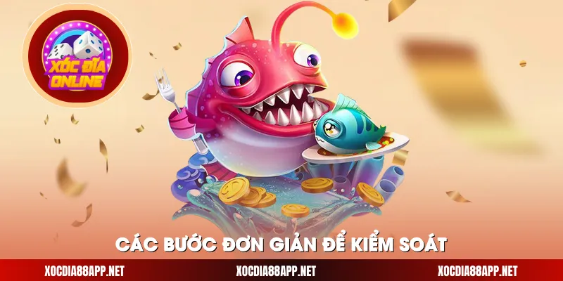 Các bước đơn giản để kiểm soát