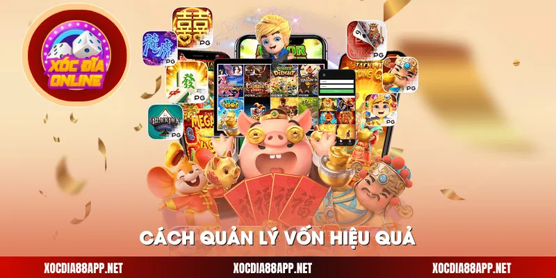 Cách quản lý vốn hiệu quả