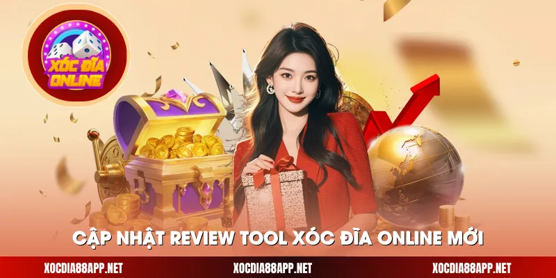 Cập nhật review tool xóc đĩa online mới