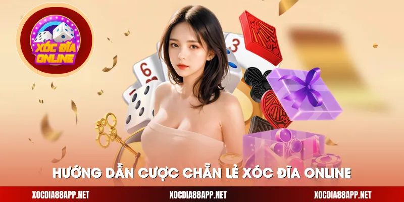 Hướng dẫn cược chẵn lẻ xóc đĩa online 