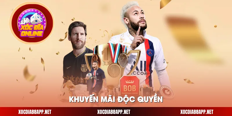 Khuyến mãi độc quyền