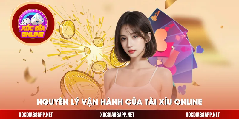Nguyên lý vận hành của tài xỉu online