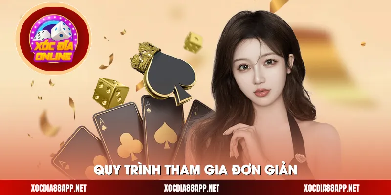 Quy trình tham gia đơn giản
