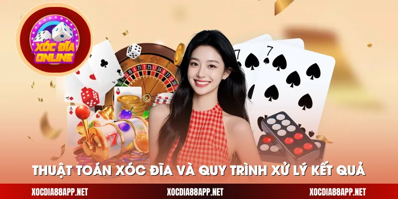 Thuật toán xóc đĩa và quy trình xử lý kết quả