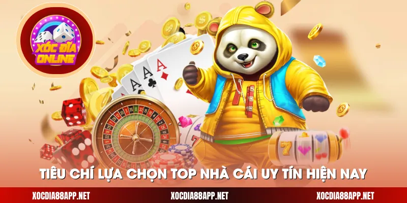 Tiêu chí xác định nhà cái uy tín top đầu hiện nay.