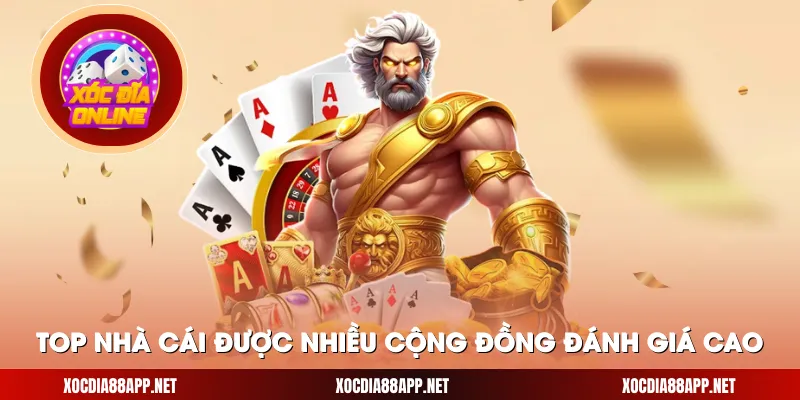 Top nhà cái được nhiều cộng đồng đánh giá cao