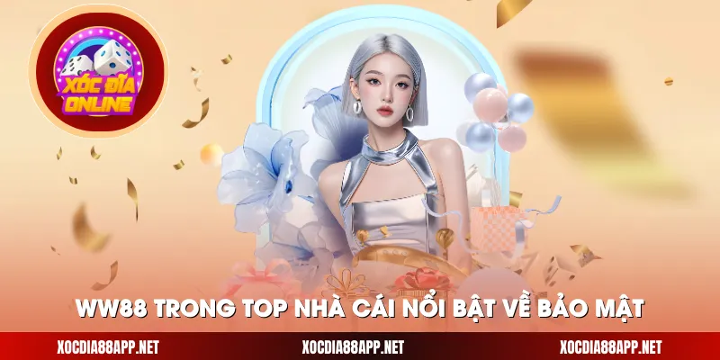WW88 trong top nhà cái nổi bật về bảo mật